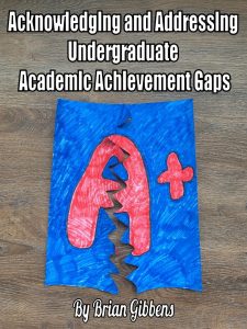 Acknowledging and Addressing the Achievement Gaps in Undergraduate Education book cover