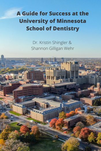 Cover image for A Guide for Success at the University of Minnesota School of Dentistry
